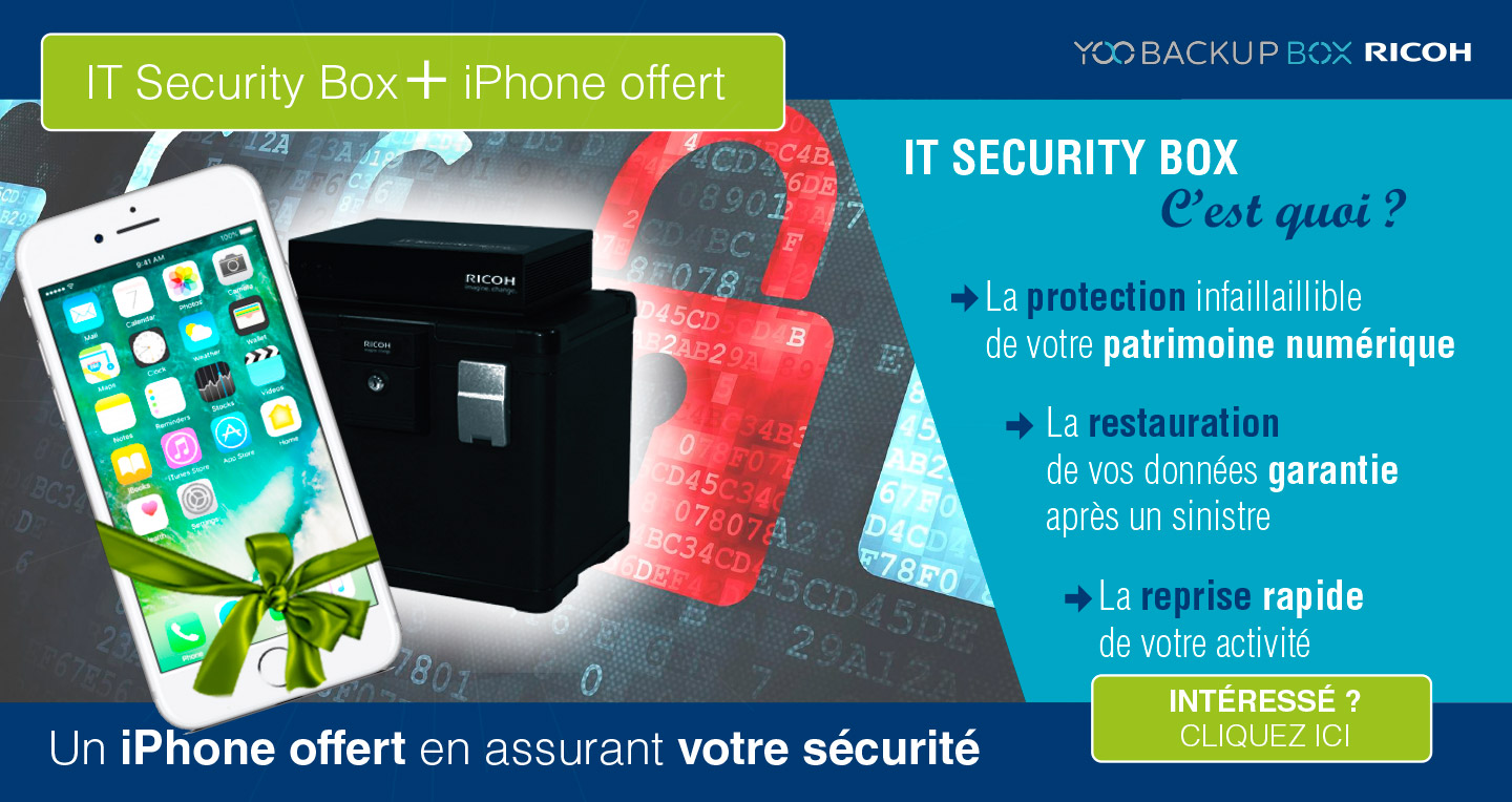 Gagnez un iPhone en assurant votre sécurité informatique : IT Security Box Yoo Backup Box Ricoh + iPhone offert - Protection infaillible de votre patrimoine numérique - Restauration de vos données garanties après un sinistre - Reprise rapide de votre activité