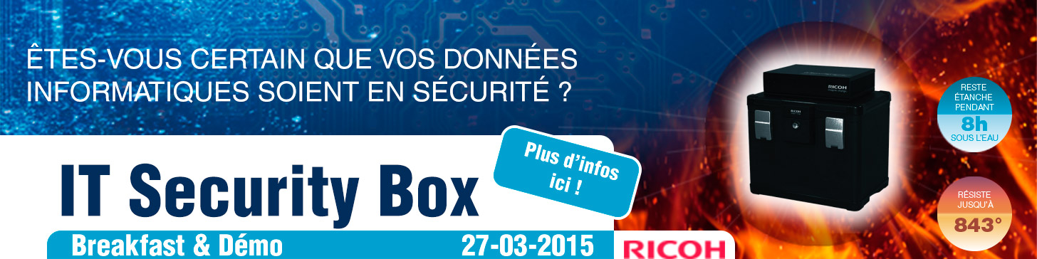 êtes-vous certain que votre patrimoine informatique soit en sécurité ? IT Security Box Breakfast and Demo le 27 mars 2015 - résiste à 843°- reste étahce pendant 8h sous l'eau